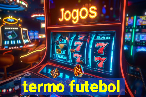 termo futebol